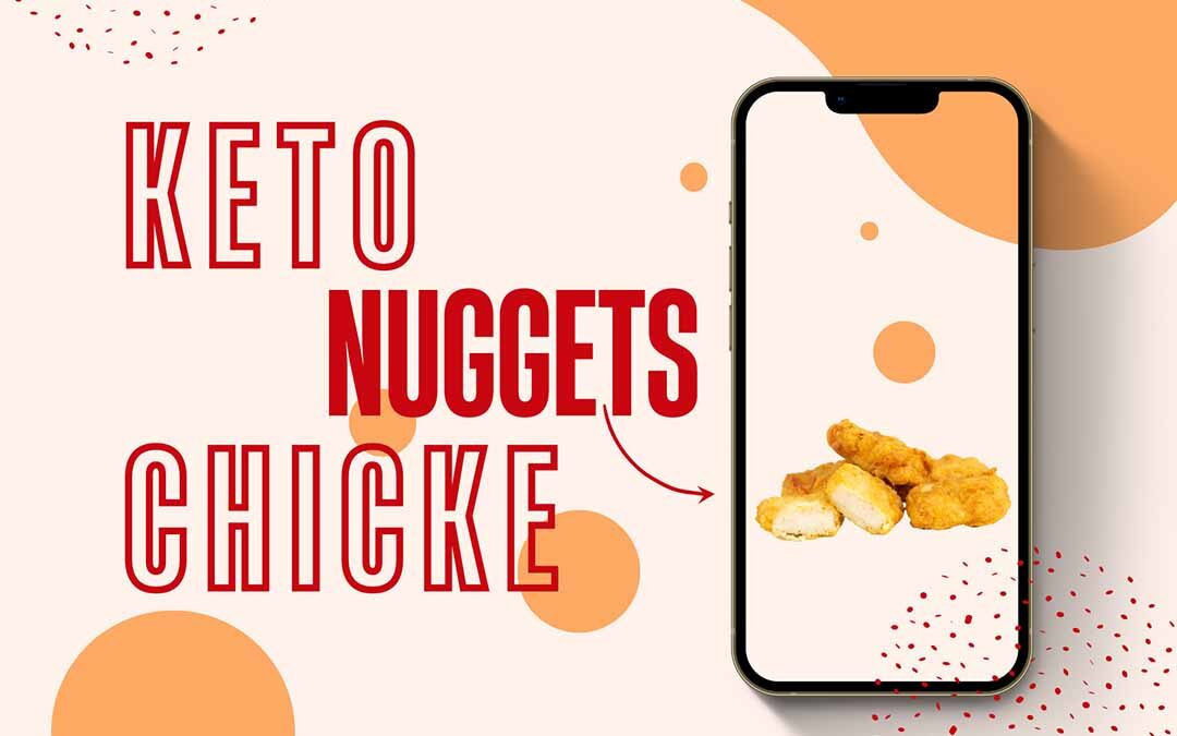 15 Delicious Recipes for Keto Chicken Nuggets